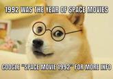 1992 was the year of space movies