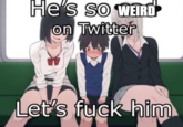 He's SO WEIRD on Twitter Let's f--- him