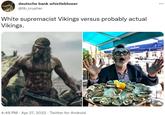 deutsche bank whistleblower @lib_crusher White supremacist Vikings versus probably actual Vikings. S. PELLEGRINO 4:49 PM . Apr 27, 2022 · Twitter for Android : OMIROSL