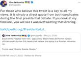 Nina Jankowicz @wiczipedia For those who believe this tweet is a key to all my views, it is simply a direct quote from both candidates during the final presidential debate. If you look at my timeline, you will see I was livetweeting that evening. ballotpedia.org/Presidential_d... Nina Jankowicz @wiczipedia - Oct 22, 2020 Back on the "laptop from hell," apparently- Biden notes 50 former natsec officials and 5 former CIA heads that believe the laptop is a Russian influence op. Trump says "Russia, Russia, Russia." 6:09 PM Apr 27, 2022 Twitter for iPhone .