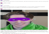 vos-porwave the riddler but hes just some normal streamer. got peer pressured by twitch chat into doing stuff golden-x-mage jerma vos-porwave "no- chat i'm not gonna like, try to trick BATMAN like-n-no! no that's- [unhinged laughter] OUGGHgh BATMAN solve my riddles or i'll BLOW UP A WHOLE CASINO-" golden-x-mage 0 "Chat, listen, listen, ok? I know- I know Batman beat me. I know that. I know he solved all my riddles. So heres the plan: double or nothing. I go all over Gotham and put in TWICE as many riddles, really hard ones this time, and that's what we do for the next two or three streams. Does that sound good to you guys?" 'bad riddle andy". Ban that guy for five minutes."