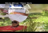 Nicki Minaj: “New York stand tf up" mfs in Australia:
