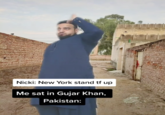 Nicki: New York stand tf up Me sat in Gujar Khan, Pakistan: