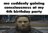 me suddenly gaining consciousness at my 4th birthday party