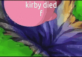 kirby died