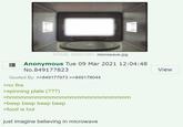 107KİB, 1825x1091, microwave.jpg Anonymous Tue 09 Mar 2021 12:04:48 No.849177823 View Quoted By: >>849177973 >>849178044 >no fire >spinning plate (???) >hmmmmmmmmmmmmmmmmmmmmmmmm >beep beep beep beep >food is hot just imagine believing in microwave