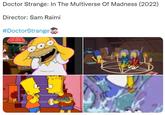 Doctor Strange: In The Multiverse Of Madness (2022) Director: Sam Raimi #DoctorStrange