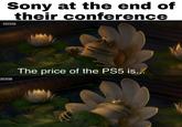 Sony at the end of their conference BBC The price of the PS5 is.. BBC