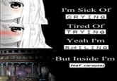 I'm Sick Of CRYING Tired Of TRYING Yeah I'm SMILING But Inside I'm fnaf carousel