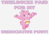 THIELBUCKS PAID FOR MY DISSOCIATIVE POUT!