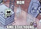 MOM AMIESTILLYOUNG