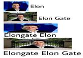 Elon Elon Gate Elongate Elon Elongate Elon Gate