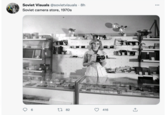 Soviet Visuals @sovietvisuals. 8h Soviet camera store, 1970s 6 182 416 :