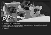 Gigacameo Rescuechads DUCKTALES >Cameos in Ducktales >Help Dewy and Lunchpad escape and defeat Steelbeak >Doesn't elaborate further >Leaves