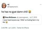 GYAT (slang) mj @majestymario he has no gyat damn chill D Ross McGowan. @_rossmcgowan_ Jul 7, 2015 I never heard anyone say 'I Wish' so f------ fast in my life! 2:05 PM Jul 7, 2015 Twitter for iPhone .