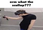 erm what the scallop???