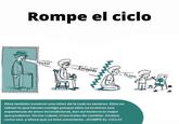 Rompe el ciclo Inutil Estúpido Te amo Ellos también tuvieron una niñez de la cual no sanaron. Ellos no sabían lo que hacían contigo porque ellos no tuvieron una experiencia de amor incondicional, aún así hicieron lo mejor que pudieron. No los culpes, ni los trates de cambiar. Ámalos como son, y ahora que ya eres consciente...¡ROMPE EL CICLO!