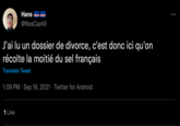 Hans @NosCaz49 J'ai lu un dossier de divorce, c'est donc ici qu'on récolte la moitié du sel français Translate Tweet 1:09 PM Sep 19, 2021 Twitter for Android . 1 Like :