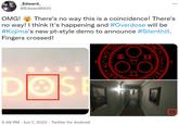 _Edward_ @Edward8920 OMG! There's no way this is a coincidence! There's no way! I think it's happening and #Overdose will be #Kojima's new pt-style demo to announce #Silenthill. Fingers crossed! OSE 5:48 PM Jun 7, 2022 Twitter for Android ATP XML O O 13 BEE BEE NEN XXXC O 7T 00