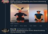 DOC M MEN whats stopping you from dressing like this????? TikTok #omarimadventeenn 0:10 46K views 483 504 985 Doc @AyoDocc. 4h what's stopping you from deactivating dawg delete this