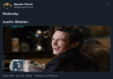 Manlet Thorin @ManletThorin Nobody: Justin Bieber: 8:24 AM Jun 13, 2022 · Twitter for iPhone :