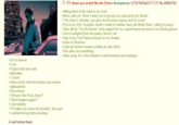ITT times you acted like the Driver Anonymous 12/15/18(Sat)12:17:21 No.49864792 >sitting alone in the dark in my room >Mom calls out "Anon i need you to go pick up some pizza for dinner". >"You have 5 minutes, you give me the pizza money and I'm yours". >Put on my XXL Scorpion Jacket i made in textiles class (all chicks there, rolling in p----) >Take off my "For the Horde" wrist support for my carpal tunnel and put on my driving gloves >Get a toothpick from the pantry, time to roll >Hop in my Ford Fiesta and put on my shades >Drive to Dominos >Cute girl behind counter smiling at (she mirin) >She asks me something >Stare away for a few minutes to build tension and mystique >Go to answer >F--- >Forgot what she said >shitwatdo >"I Drive" >Stare at her until she breaks eye-contact >alphaasfuck >Drive home >"Where's the Pizza Anon?" >"Did it happen again?" >I nod silently >"I'll make you some hot pockets" she says >I wanted hot pockets all along A real human bean