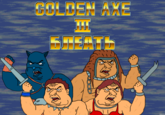 GOLDEN AXE HHH! GREATL Kenon