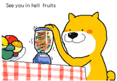 See you in hell fruits