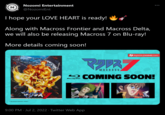 Nozomi Entertainment @NozomiEnt I hope your LOVE HEART is ready! N Along with Macross Frontier and Macross Delta, we will also be releasing Macross 7 on Blu-ray! More details coming soon! 1994 BIGWEST/MACROSS 7 PROIECT MAGNUSS7 93/79 Blu-ray Disc PR MACROSS, RightStufANIME.com COMING SOON! 9:00 PM - Jul 2, 2022 · Twitter Web App