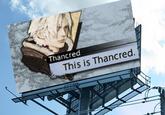 Thancred This is Thancred. CIGNAD