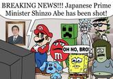 BREAKING NEWS!!! Japanese Prime Minister Shinzo Abe has been shot! m OH NO, BRO! 20