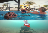 The Fandom The DLC bosses