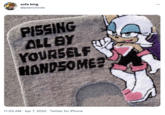 Pissing All By Yourself Handsome? sofa king @peanutcola PISSING ALL BY YOURSELF HANDSOME? 11:03 AM - Apr 7, 2022. Twitter for iPhone .