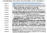 "NOBODY WANTS TO WORK ANY MORE!" A brief history of capitalists complaining that nobody wants to work for starvation wages 2022 2014 2006 1999 1981 1979 1969 1952 1940 1937 1922 1916 1905 1894 According to a new survey released by TinyPulse, 1 in 5 executive leaders agree with this statement: "No one wants to work". These same leaders cite a "lack of response to job What has happened to the work ethic in America? Nobody wants to work anymore. It has not always been that way. When I first started to work as a teenager, I saw people work hard. like nobody wants to work anymore and when they do "Nobody wants to work anymore," Cecil said. "They all want to work in and makea lata of off this land last week. But they just fooled around. They didn't want to work. Nobody wants to work anymore. "Nobody wants to work anymore." - disgusted businessman called "Nobody Wants to Work Anymore." Talking about un- everybody was getting too darned lazy and nobody wants to work anymore. That's the truth if I ever heard it. troudie is everybody is on relief or a pension nobody wants to work anymore." ams counties are complaining that "Nobody wants to work anymore." There is work, it is reported, for 15 it is because nobody wants to work any more unless they can - he answered, "the reason for food scarcity is that nobody wants to work as hard as they used to. I asked a TULJ unreliable. None want to work for wages. next winter? It is becoming ap- parent that nobody wants to work these hard times. יחי~ ו--