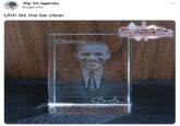 'Big' Ed Jigglesby @jigglesby Uhh let me be clear Obama 36 RESIDENT ... DCGiftShop.com
