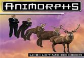 ANIMORPHS UHH LET ME BE DEER