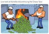 Live look at Klondike discontinuing the Choco Taco
