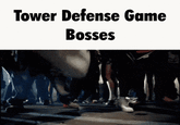 Tower Defense Game Bosses