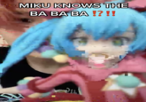 MIKU KNOWS THE BA BA BA !?!!