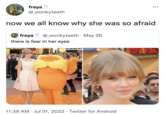 Taylor Swift Plane Memes freya @_wonkyteeth now we all know why she was so afraid freya @_wonkyteeth - May 28 there is fear in her eyes STIPLAY 11:39 AM Jul 31, 2022 Twitter for Android