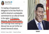 Nancy Pelosi @SpeakerPelosi : I'm leading a Congressional delegation to the Indo-Pacific to reaffirm America's unshakeable commitment to our allies & friends in the region. In Singapore, Malaysia, South Korea & Japan, we'll hold high-level meetings to discuss how we can further our shared interests & values. 8:57 AM 31 иол. 2022 г. Twitter for iPhone "DENIED"