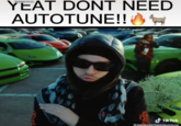 Bookmark this tab YEAT DONT NEED AUTOTUNE!! Tik Tok @dababydontneedautotune