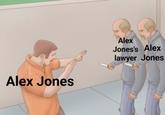 Alex Jones Alex Jones's Alex lawyer Jones moo