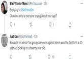Blair WaldorfBass @Perlitaaxoxo - 13h Replying to @defnoodles Okay but why is everyone crying about your age? 1 27 1 ... Just Dan @SipTheTea9 - 13h Because his whole fan groups defence against keem was the fact he's a 40 year old picking on a twenty year old. O 27 10
