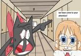 we have come to your attention!