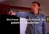 Written and directed by QUENTIN TARANTINO