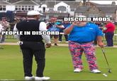 Officid Social PEOPLE IN DISCORD imgflip.com 190 888 DISCORD MODS EL