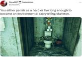 DreadXP Gamescom @DreadXP_ SOON You either perish as a hero or live long enough to become an environmental storytelling skeleton. ...