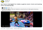9 VOLT @9_volt_ we have managed to make a game even more annoying than borderlands IGN @IGN .7h It looks like High on Life isn't afraid to cross the line of video game decency. #gamescom2022 0:39 911.9K views 12:15 PM. Aug 26, 2022 Twitter Web App ... 15