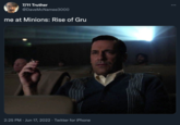 Don Draper At Minions Rise of Gru 7/11 Truther @Dave McNamee3000 me at Minions: Rise of Gru 2:25 PM Jun 17, 2022. Twitter for iPhone :